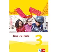 Tous ensemble 3: Schulbuch fester Einband 3. Lernjahr (Tous ensemble. Au (Relié)