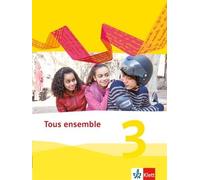 Tous ensemble 3: Schulbuch flexibler Einband 3. Lernjahr (Tous ensemble. (Relié)