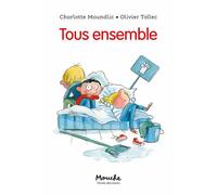 Tous ensemble - Charlotte Moundlic - Ecole Des Loisirs - broché - Roman cadet