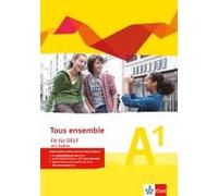 Tous Ensemble - Fit Für Delf A1. Prüfungsvorbereitungsheft Mit Mp3-Cd Niveau A1