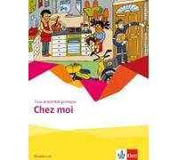 Tous Ensemble Primaire. Chez Moi 1