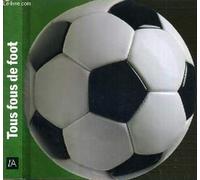 Tous fous de foot !