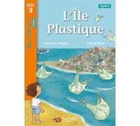 Tous lecteurs ! Théâtre Niveau 3 L'île plastique - Livre élève Edition 2023 - Catherine Verlaguet - Hachette Education - broché - Scolaire / Universitaire