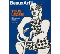 Tous Léger ! Avec Niki de Saint Phalle, Yves Klein, Martial Raysse, Keith Haring…: au musée du Luxembourg