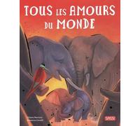 Chiara Ravizza – Tous les amours du monde – Album jeunesse – Cartonné