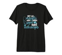 Tous Les Anges n'ont Pas d'ailes, Certains Ont des stéthoscopes T-Shirt Haut de Gamme