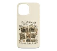 Tous Les Animaux sont caressables, Certains Seulement Une Fois Coque pour iPhone 13 Pro Max