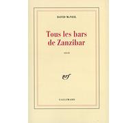 Tous les bars de Zanzibar David McNeil (Auteur)