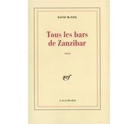 Tous les bars de Zanzibar – Récit – Gallimard