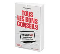 Tous les bons conseils : Parcoursup: Les pièges à éviter pour bien vous orienter
