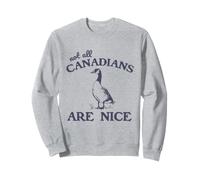 Tous Les Canadiens ne sont Pas gentils Sweatshirt