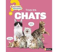 Tous les chats - Questions/Réponses - Dès 5 ans