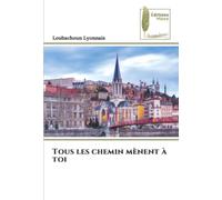 Tous les chemin mènent à toi