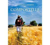 Tous les chemins de Compostelle