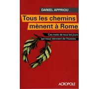 TOUS LES CHEMINS MENENT A ROME