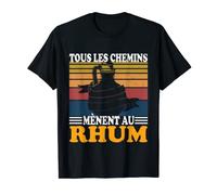Tous les chemins mènent au Rhum - Alcool Apéro Bar de Rhum T-Shirt
