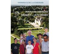 TOUS LES CHEMINS MÈNENT AUX ORMES