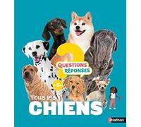 Tous les chiens - Questions/Réponses - Dès 5 ans