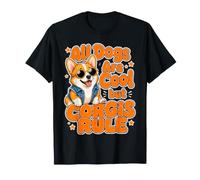 Tous Les Chiens sont Cool mais la règle du Corgis - Pembroke T-Shirt