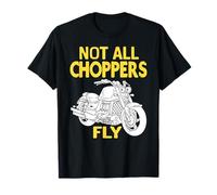 Tous Les Choppers ne Volent Pas Humour Moto T-Shirt