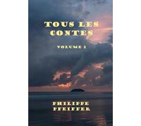 Tous les contes: Volume 2 - Nouvelle édition révisée