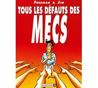 Tous les défauts des mecs - Tome 01