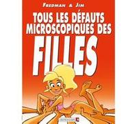 Tous les défauts microscopiques des filles Jim (Auteur), Fredman (Dessinateur)