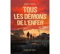 Tous les démons de l'enfer Adam Nevill (Auteur), Loïc Chabanol (Traduction)