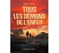 Tous les démons de l'enfer - Adam Nevill - Elder-Craft - broché - Roman
