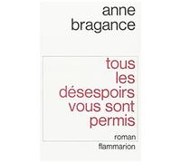 Tous Les Desespoirs Vous Sont Permis