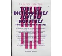 Tous les dictionnaires sont des monstres: La Petite Collection