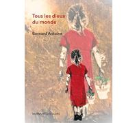 TOUS LES DIEUX DU MONDE