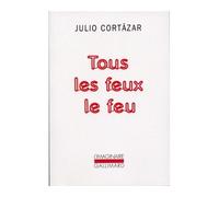 Julio Cortazar – Tous les feux le feu – Roman – Livre cartonné avec un CD – Gallimard