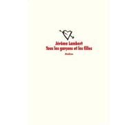 Tous les garçons et les filles Jérôme Lambert (Auteur), Franck Juery (Photographie)