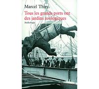 Tous les grands ports ont des jardins zoologiques: Anthologie