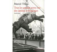 Tous les grands ports ont des jardins zoologiques Anthologie - Marcel Thiry - Table ronde - Poche - Poésie