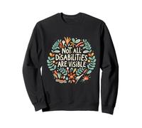Tous Les handicaps ne sont Pas Visibles maladie Florale Invisible Sweatshirt