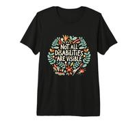 Tous Les handicaps ne sont Pas Visibles maladie Florale Invisible T-Shirt Haut de Gamme