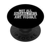 Tous Les handicaps ne sont Pas Visibles Sensibilisation à la maladie Invisible PopSockets PopGrip Adhésif