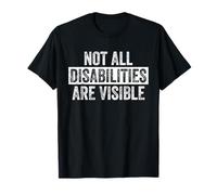 Tous Les handicaps ne sont Pas Visibles Sensibilisation à la maladie Invisible T-Shirt
