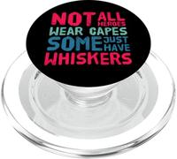 Tous Les héros ne Portent Pas de Capes, Certains Portent des Moustaches Mignons Amoureux des Chats PopSockets PopGrip pour MagSafe