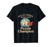 Tous Les héros ne Portent Pas de Capes | Puzzle Champion T-Shirt