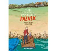 Tous les héros s'appellent Phénix