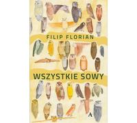 Tous les hiboux - Filip Florian (Buch auf Polnisch)