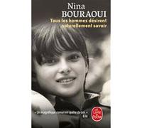 Tous les hommes désirent naturellement savoir Nina Bouraoui (Auteur)