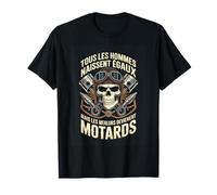 Tous Les Hommes Naissent Egaux mais Les Meilleurs Deviennent T-Shirt