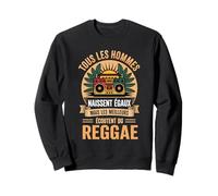 Tous Les Hommes Naissent Égaux Reggae Sweatshirt