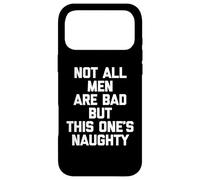 Tous Les Hommes ne sont Pas méchants mais celui-ci est méchant - Funny Guys Men Coque pour iPhone 17 Pro Max
