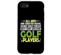 Tous Les Hommes sont créés égaux mais Seuls Les Meilleurs Deviennent Le Golf Coque pour iPhone SE (2020) / 7/8