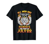 Tous Les Hommes sont créés égaux mais Seuls Les Rois sont nés Le 22 Juillet T-Shirt